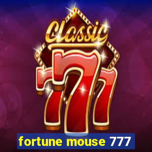 fortune mouse 777